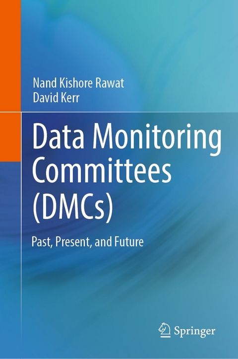 Data Monitoring Committees (DMCs) - 