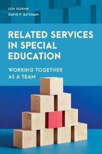 Related Services in Special Education -  David F. Bateman,  Lisa Goran