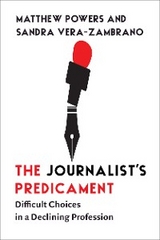 Journalist's Predicament -  Matthew Powers,  Sandra Vera-Zambrano