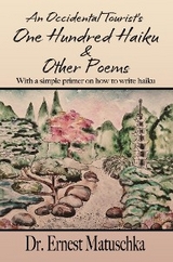 Occidental Tourist's One Hundred Haiku & Other Poems -  Ernest Matuschka