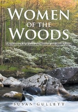 Women of the Woods - Susan Gullett