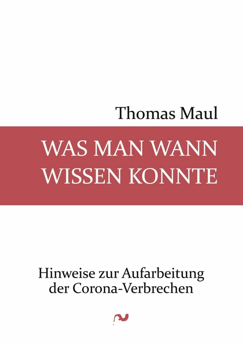 Was man wann wissen konnte - Thomas Maul