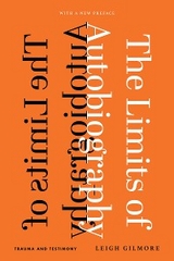 Limits of Autobiography -  Leigh Gilmore