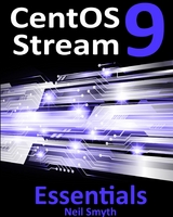 CentOS Stream 9 Essentials - Neil Smyth