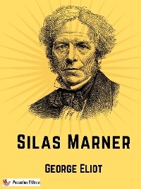 Silas Marner - George Eliot