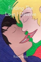 Finding The Love I Deserve -  Raine Willis