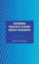 Reframing Twentieth-Century French Philosophy - 