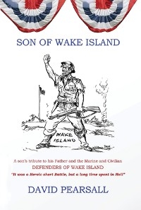 Son of Wake Island -  David Pearsall