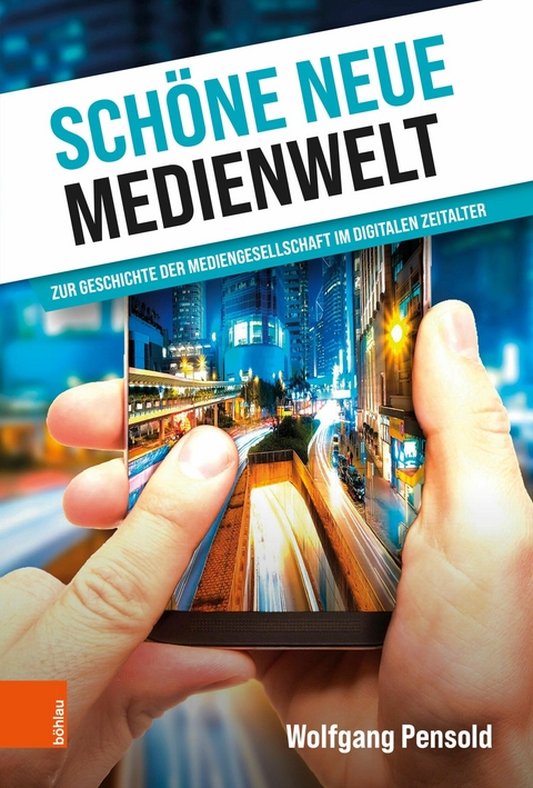 Schöne neue Medienwelt - Wolfgang Pensold