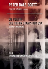 Die Politik des Tiefen Staats der USA - Peter Dale Scott