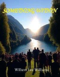 SOMETHING WITHIN - Wilbert Lee WILLIAMS