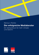 Der erfolgreiche Mediaberater - Markus I. Reinke