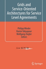 Grids and Service-Oriented Architectures for Service Level Agreements - 