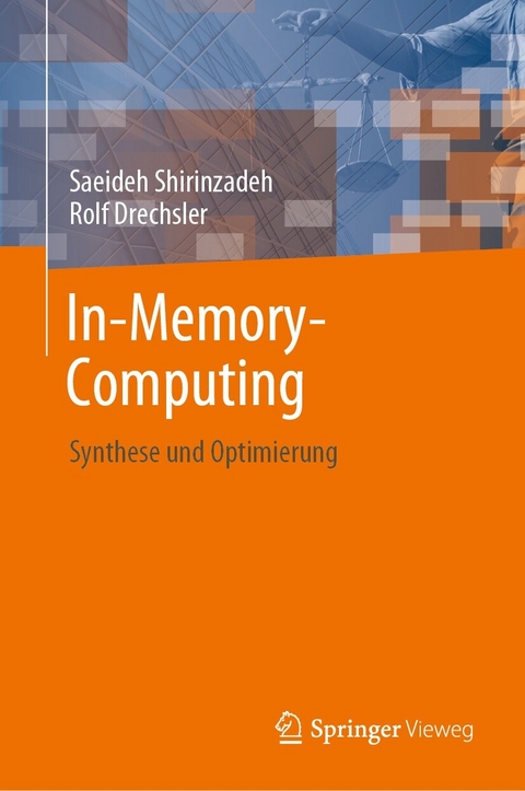 In-Memory-Computing - Saeideh Shirinzadeh, Rolf Drechsler