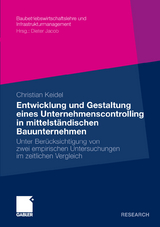 Entwicklung und Gestaltung eines Unternehmenscontrolling in mittelständischen Bauunternehmen - Christian Keidel