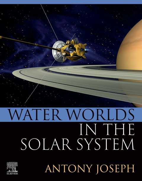 Water Worlds in the Solar System -  Antony Joseph