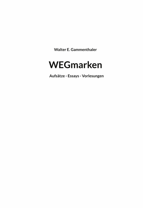 WEGmarken -  Walter E. Gammenthaler