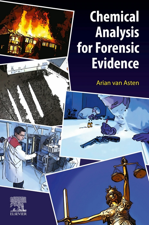 Chemical Analysis for Forensic Evidence -  Arian van Asten