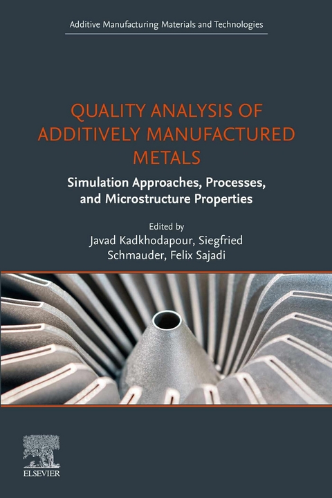 Quality Analysis of Additively Manufactured Metals - 