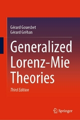 Generalized Lorenz-Mie Theories - Gérard Gouesbet, Gérard Gréhan