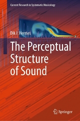 The Perceptual Structure of Sound - Dik J. Hermes