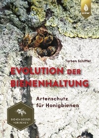 Evolution der Bienenhaltung - Torben Schiffer