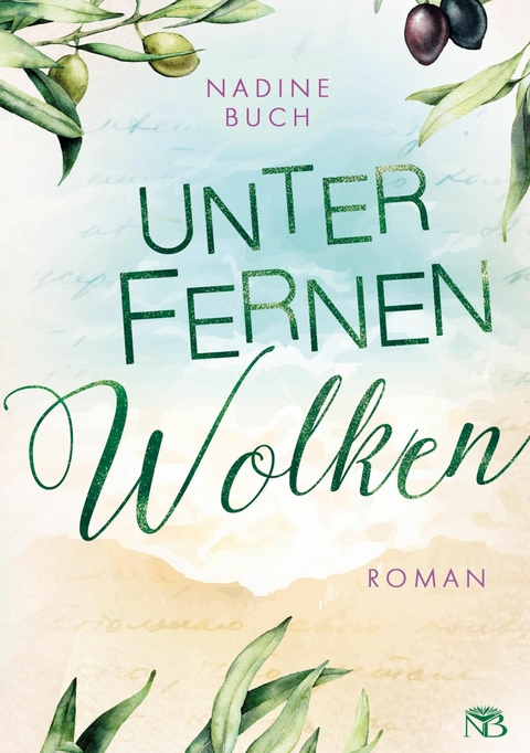 Unter fernen Wolken - Nadine Buch