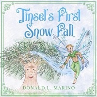 Tinsel's First Snow Fall -  Donald L Marino