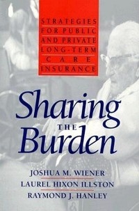 Sharing the Burden -  Raymond J. Hanley,  Laurel Hixon Illston,  Joshua Wiener