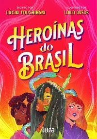 Heroínas do Brasil - Lúcia Tulchinski