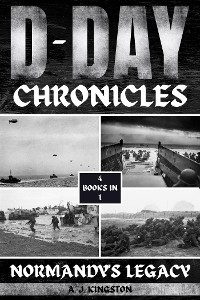 D-Day Chronicles - A.J. Kingston