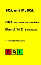 SQL mit MySQL - Band 1 & 2 - Günter Neumann