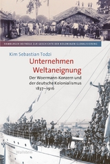 Unternehmen Weltaneignung - Kim Sebastian Todzi