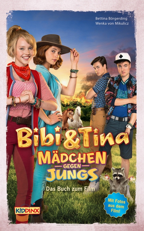 Bibi & Tina - Mädchen gegen Jungs - Das Buch zum Film -  Bettina Börgerding,  Wenka von Mikulicz