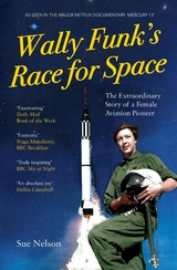 Wally Funk's Race for Space - Sue Nelson