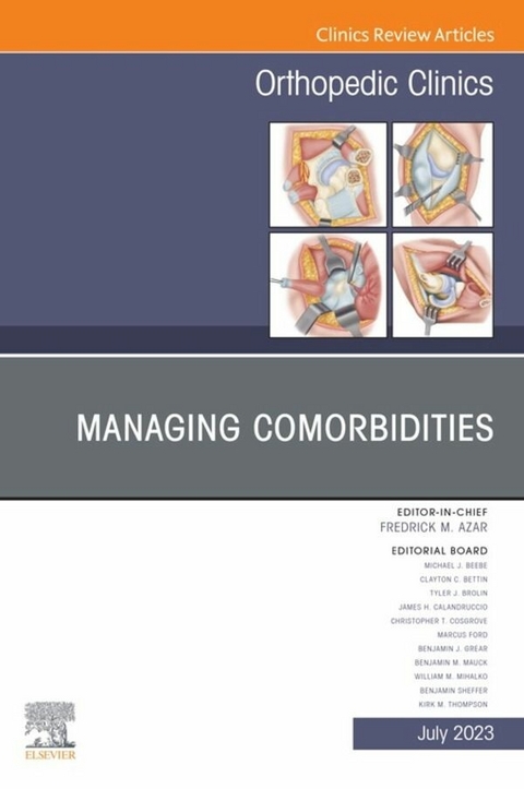 Managing Comorbidities, An Issue of Orthopedic Clinics, E-Book - 