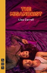 The Misandrist (NHB Modern Plays) -  Lisa Carroll