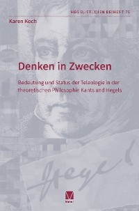 Denken in Zwecken -  Karen Koch