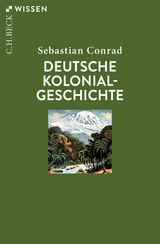 Deutsche Kolonialgeschichte - Sebastian Conrad