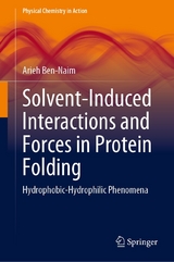 Solvent-Induced Interactions and Forces in Protein Folding - Arieh Ben-Naim