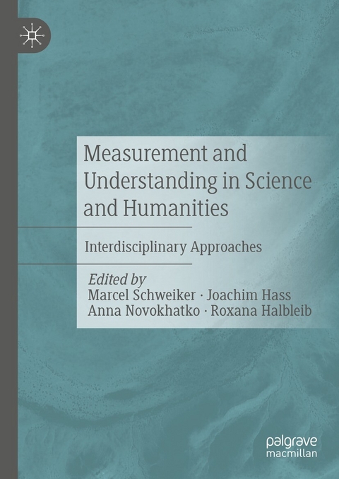 Measurement and Understanding in Science and Humanities - 