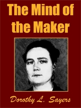 The Mind of the Maker - Dorothy L. Sayers