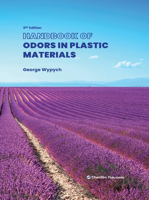 Handbook of Odors in Plastic Materials -  George Wypych