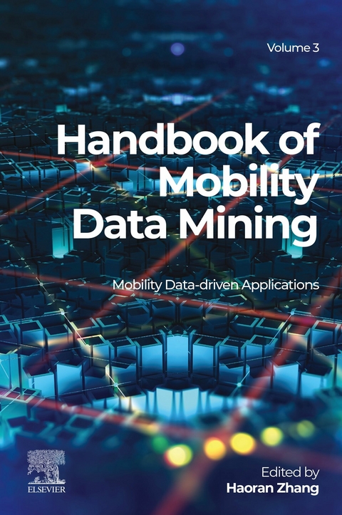 Handbook of Mobility Data Mining, Volume 3 - 