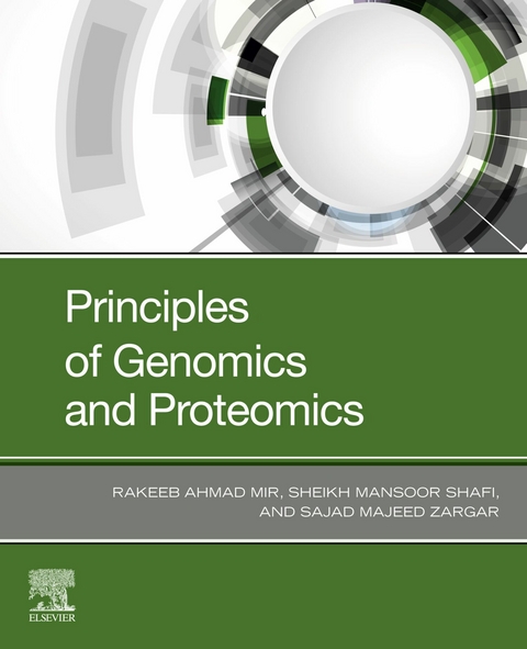 Principles of Genomics and Proteomics -  Rakeeb Ahmad Mir,  Sheikh Mansoor Shafi,  Sajad Majeed Zargar