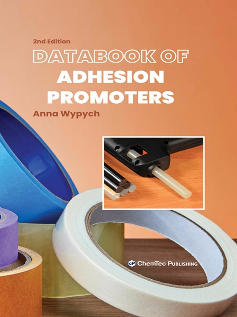 Databook of Adhesion Promoters -  Anna Wypych