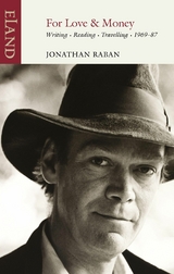 For Love & Money - Jonathan Raban