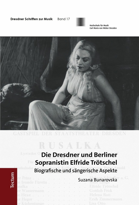 Die Dresdner und Berliner Sopranistin Elfride Trötschel - Suzana Bunarovska