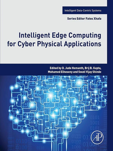 Intelligent Edge Computing for Cyber Physical Applications - 