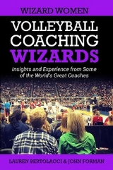 Volleyball Coaching Wizards - Wizard Women -  Lauren Bertolacci,  John Forman